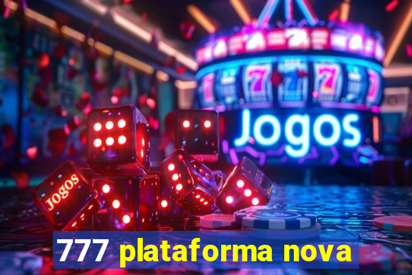 777 plataforma nova
